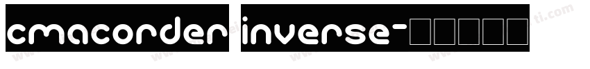 cmacorder inverse字体转换